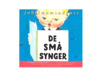 De små sjunger CD | Christina von Bülow Jacob Mangwana Haagendal Søren Nyborg-Jensen Nenia Zenana Benita Haastrup Hugo Rasmussen Jens Wilhelm \Fuzzy\ Pedersen | Språk: Danska